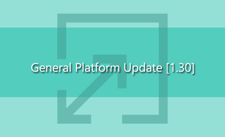 General Platform Update [1.30]